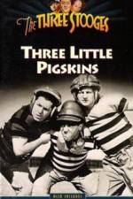 Watch Three Little Pigskins M4ufree