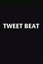 Watch Tweet Beat M4ufree