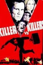 Watch Killer vs Killers M4ufree