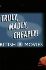 Watch Truly Madly Cheaply British B Movies M4ufree