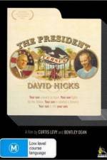 Watch The President Versus David Hicks M4ufree