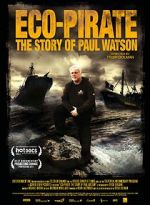 Watch Eco-Pirate: The Story of Paul Watson M4ufree