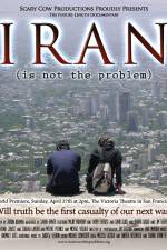 Watch Iran Is Not the Problem M4ufree