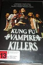 Watch Kung Fu Vampire Killers M4ufree