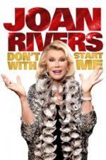 Watch Joan Rivers: Don\'t Start with Me M4ufree