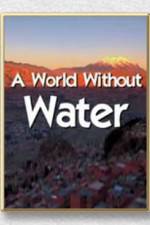 Watch A World Without Water M4ufree