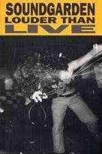 Watch Soundgarden: Louder Than Live M4ufree