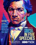 Watch Frederick Douglass: In Five Speeches M4ufree