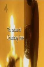 Watch The Return of Courtney Love M4ufree