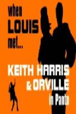 Watch When Louis Met Keith Harris and Orville M4ufree