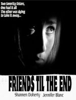Watch Friends \'Til the End M4ufree