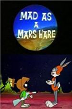 Watch Mad as a Mars Hare M4ufree