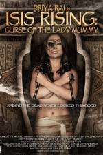Watch Isis Rising: Curse of the Lady Mummy M4ufree