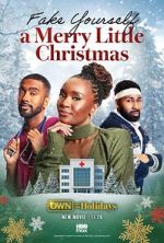 Watch Fake Yourself a Merry Little Christmas M4ufree