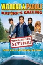 Watch Without a Paddle: Nature's Calling M4ufree