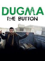 Watch Dugma: The Button M4ufree