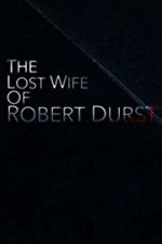 Watch The Lost Wife of Robert Durst M4ufree