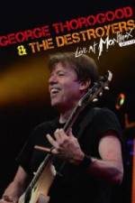 Watch George Thorogood & The Destroyers: Live at Montreux M4ufree
