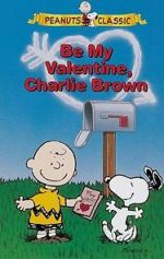 Watch Be My Valentine, Charlie Brown M4ufree