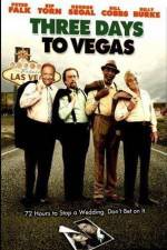 Watch Three Days to Vegas M4ufree