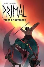 Watch Primal: Tales of Savagery M4ufree