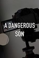 Watch A Dangerous Son M4ufree