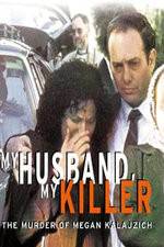 Watch My Husband My Killer M4ufree