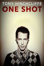 Watch Tony Hinchcliffe: One Shot (TV Special 2016) M4ufree