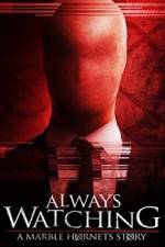 Watch Always Watching: A Marble Hornets Story M4ufree