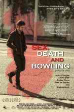 Watch Sex, Death and Bowling M4ufree