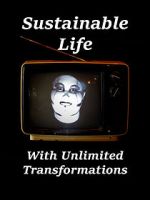 Watch Sustainable Life with Unlimited Transformations M4ufree