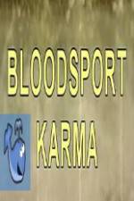 Watch Bloodsport Karma M4ufree