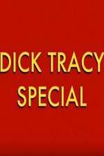 Watch Dick Tracy Special M4ufree