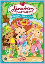 Watch Strawberry Shortcake: Seaberry Beach Party M4ufree