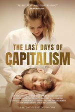 Watch The Last Days of Capitalism M4ufree