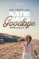 Watch Katie Says Goodbye M4ufree