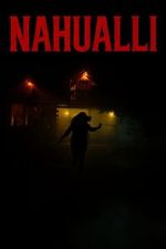 Watch Nahualli M4ufree
