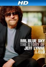 Watch Mr Blue Sky: The Story of Jeff Lynne & ELO M4ufree