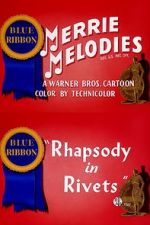 Watch Rhapsody in Rivets (Short 1941) M4ufree