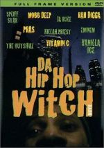 Watch Da Hip Hop Witch M4ufree
