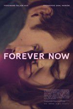 Watch Forever Now M4ufree