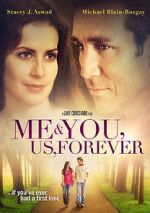 Watch Me & You, Us, Forever M4ufree