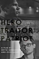 Watch Hero. Traitor. Patriot M4ufree