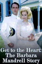Watch Get to the Heart: The Barbara Mandrell Story M4ufree