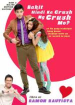 Watch Bakit hindi ka crush ng crush mo? M4ufree