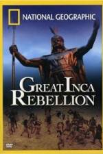 Watch National Geographic: The Great Inca Rebellion M4ufree