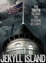Watch Jekyll Island, The Truth Behind The Federal Reserve M4ufree