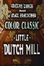 Watch Little Dutch Mill M4ufree