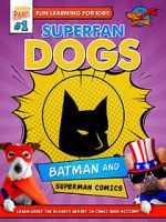 Watch Superfan Dogs: Batman and Superman Comics M4ufree