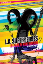Watch L.A. Superheroes M4ufree